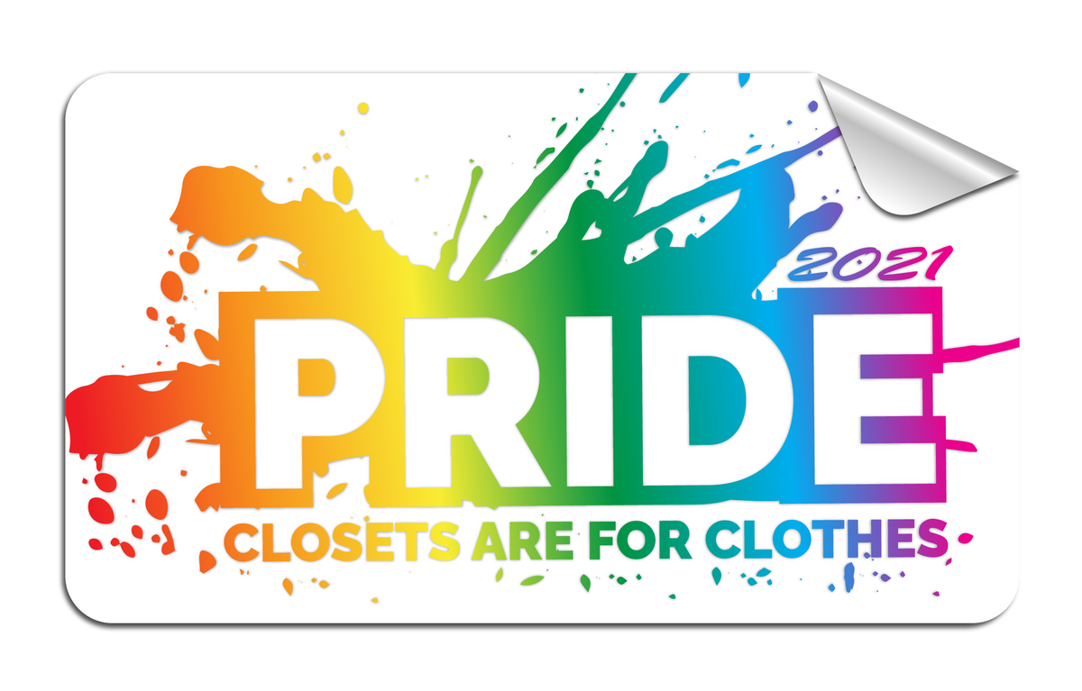 Pride CLOSETS ARE FOR CLOTHES 2021 Sticker